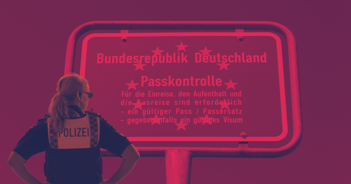 Gegen rechtswidrige Kontrollen an deutschen EU-Grenzen